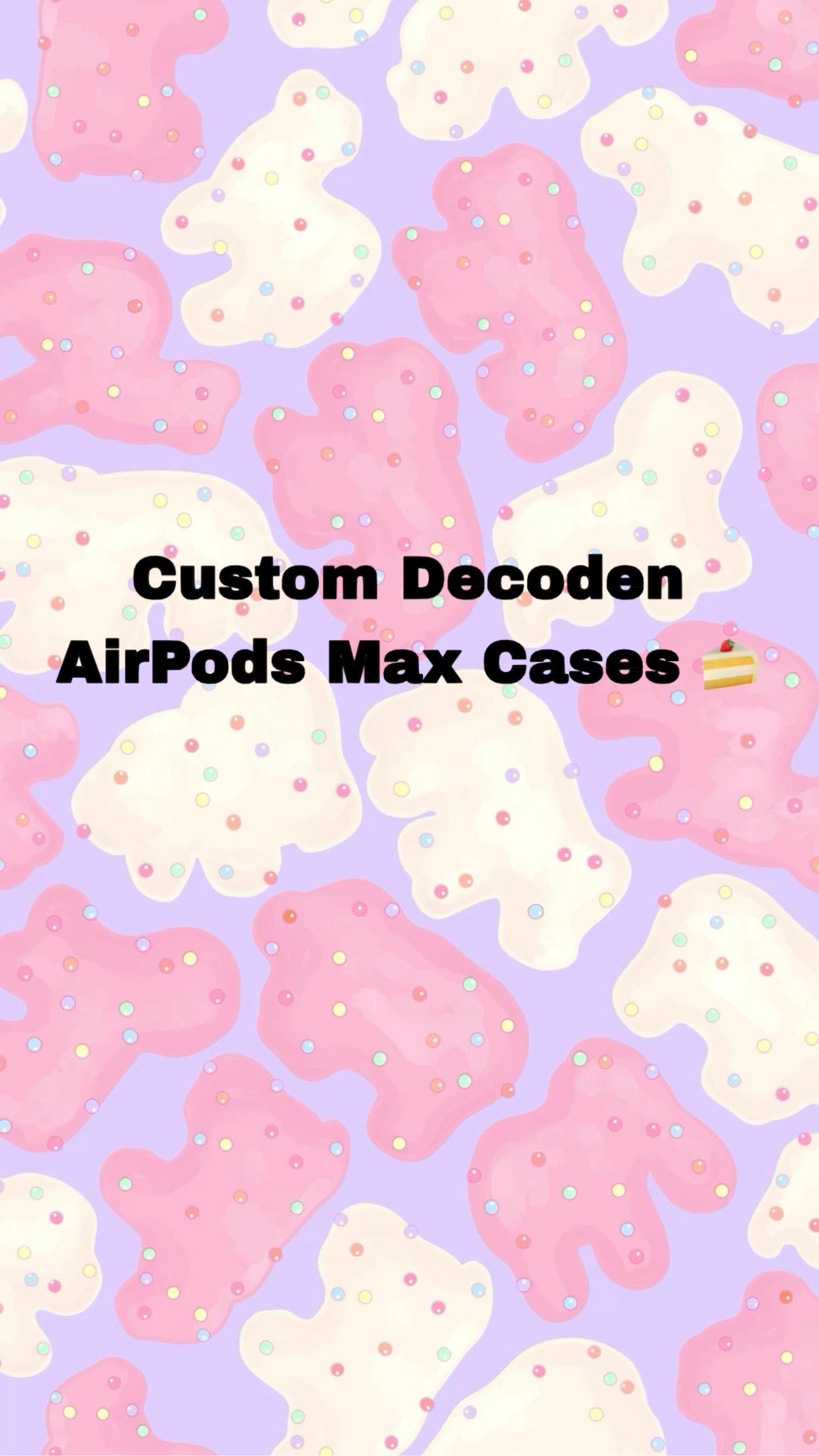 Custom AirPod Max Decoden Case 🍰